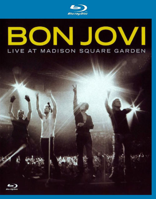 Bon Jovi 邦·乔维 – Live at Madison Square Garden 麦迪逊花园广场演唱会 (2008) 1080P蓝光原盘 [BDMV 42.1G]