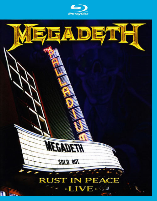 Megadeth 麦格戴斯 – Rust In Peace : Live (2010) 1080P蓝光原盘 [BDMV 20.8G]Blu-ray、Blu-ray、摇滚演唱会、欧美演唱会、蓝光演唱会