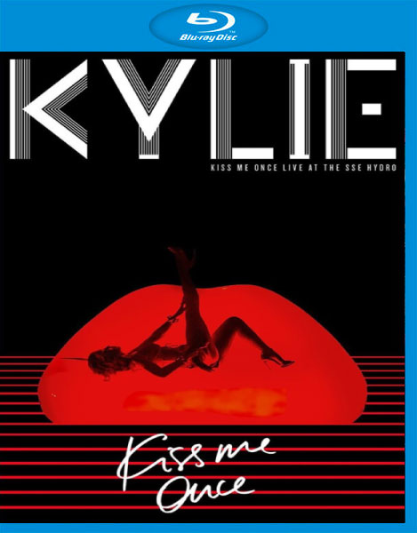 Kylie Minogue 凯莉·米洛 – Kiss Me Once : Live at the SSE Hydro (2014) 1080P蓝光原盘 [BDMV 40.3G]Blu-ray、欧美演唱会、蓝光演唱会