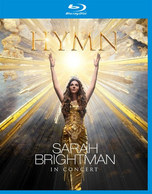 Sarah Brightman 莎拉·布莱曼 – HYMN : In Concert 赞美诗演唱会 (2018) 1080P蓝光原盘 [BDMV 34.1G]