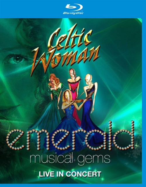Celtic Woman 凯尔特女人 – Emerald Musical Gems (2013) 1080P蓝光原盘 [BDMV 21.8G]