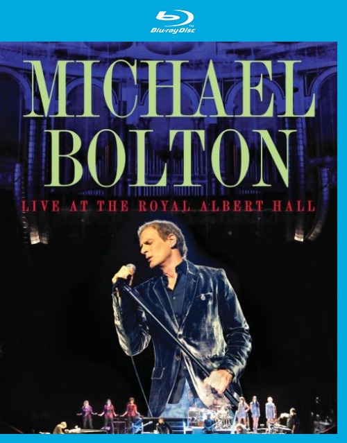Michael Bolton 迈克尔·波顿 – Live at the Royal Albert Hall 皇家阿尔伯特音乐厅演唱会 (2010) 1080P蓝光原盘 [BDMV 35.1G]