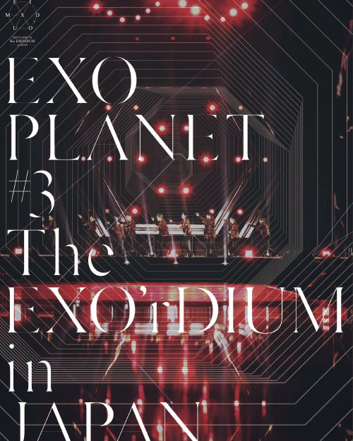 EXO Planet #3 – The EXO’rDIUM In Japan 日本演唱会 (2017) (2BD) 1080P蓝光原盘 [BDMV 49.9G]
