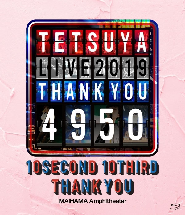 TETSUYA – TETSUYA LIVE 2019 THANK YOU 4950 (2020) 1080P蓝光原盘 [BDISO 42.4G]Blu-ray、日本演唱会、蓝光演唱会