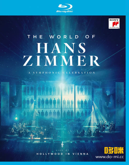 汉斯季默的世界 : 维也纳音乐会 The World of Hans Zimmer : Live at Hollywood in Vienna (2021) 1080P蓝光原盘 [BDMV 36.8G]Blu-ray、Blu-ray、古典音乐会、推荐演唱会、欧美演唱会、蓝光演唱会