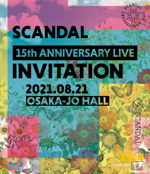 SCANDAL 史坎朵 – 15th Anniversary Live「INVITATION」at Osaka-Jo Hall (2021) 1080P蓝光原盘 [BDISO 32.7G]Blu-ray、推荐演唱会、日本演唱会、蓝光演唱会