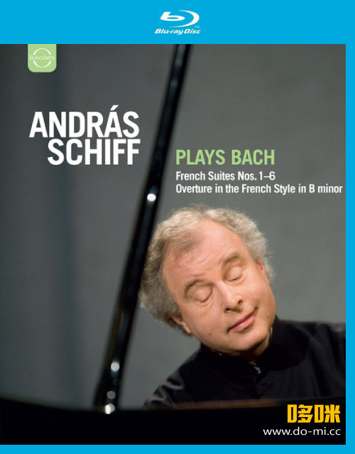 安德拉斯·希夫演奏巴赫 András Schiff plays Bach : French Suites Nos. 1-6 (2010) 1080P蓝光原盘 [BDMV 36.8G]