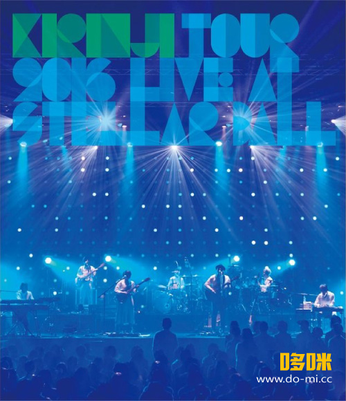 KIRINJI (キリンジ) – KIRINJI TOUR 2016 ~Live at Stellar Ball~ (2017) 1080P蓝光原盘 [BDISO 21.5G]
