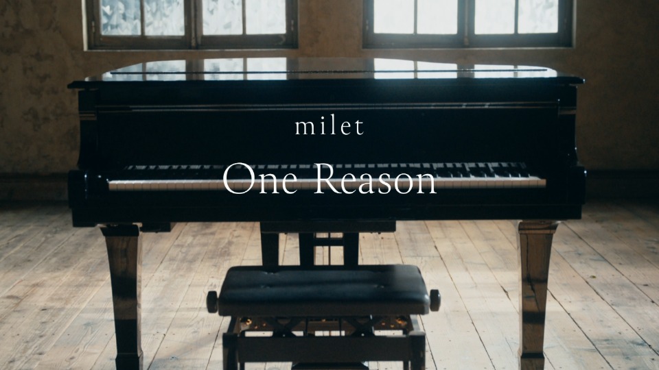 milet – One Reason (官方MV) [蓝光提取] [1080P 1.12G]