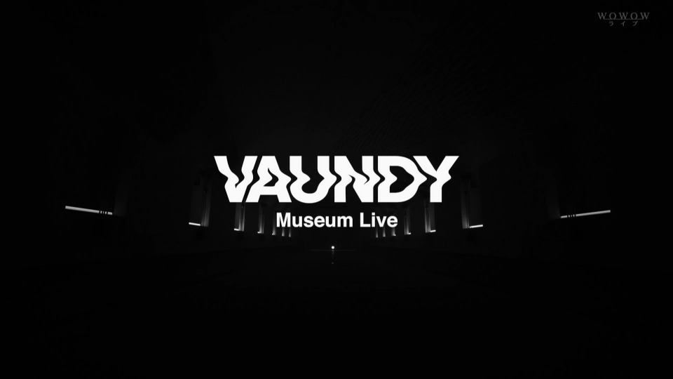 Vaundy – Vaundy Museum Live (WOWOW Live 2022.01.16) [HDTV 6.8G]HDTV、日本现场、音乐现场