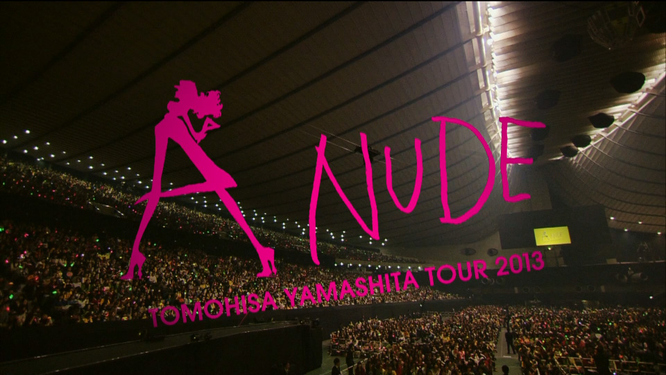 山下智久 – TOMOHISA YAMASHITA TOUR 2013 -A NUDE- (2014) 1080P蓝光原盘 [2BD BDISO 67.1G]Blu-ray、日本演唱会、蓝光演唱会2