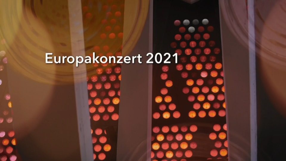 欧洲音乐会 Europakonzert 2021 from Berlin (Kirill Petrenko, Berliner Philharmoniker) 1080P蓝光原盘 [BDMV 19.8G]Blu-ray、古典音乐会、蓝光演唱会2