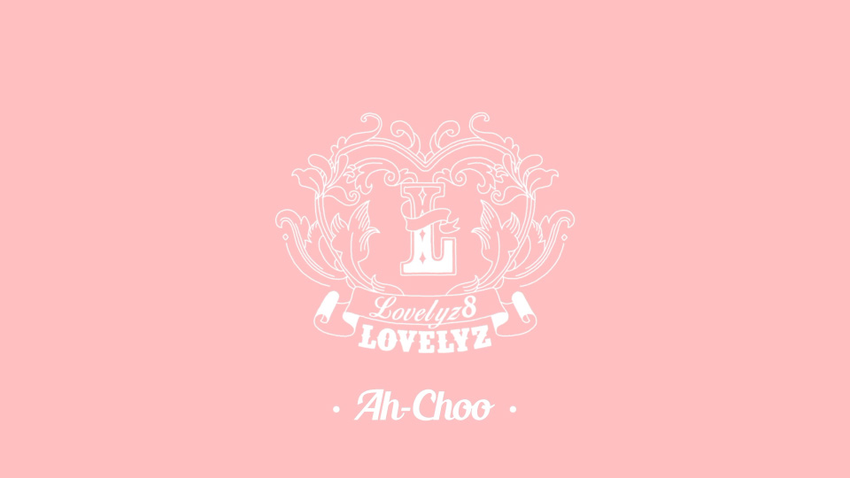 Lovelyz – Ah-Choo (官方MV) [Master] [1080P 1.07G]Master、韩国MV、高清MV