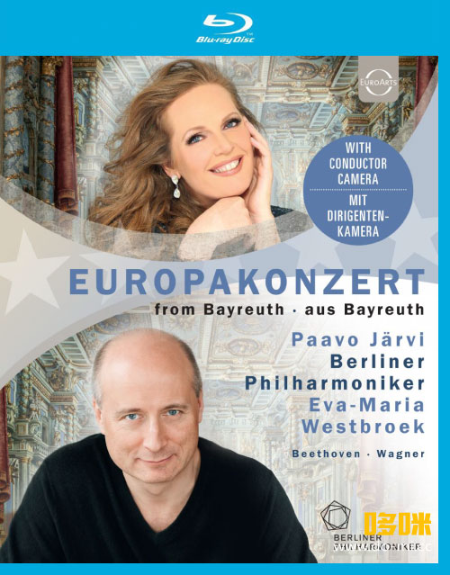 欧洲音乐会 Europakonzert 2018 from Bayreuth (Paavo Jarvi, Eva-Maria Westbroek, Berliner Philharmoniker) 1080P蓝光原盘 [BDMV 23.1G]