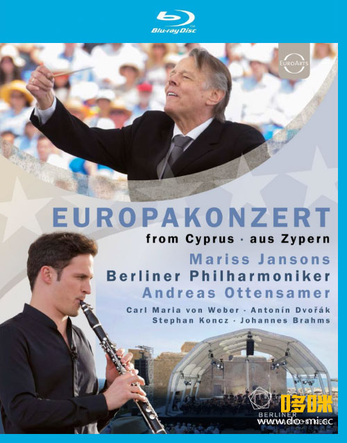 欧洲音乐会 Europakonzert 2017 from Cyprus (Mariss Jansons, Andreas Ottensamer, Berliner Philharmoniker) 1080P蓝光原盘 [BDMV 20.6G]Blu-ray、古典音乐会、蓝光演唱会