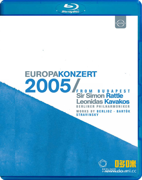 欧洲音乐会 Europakonzert 2005 from Budapest (Simon Rattle, Leonidas Kavakos, Berliner Philharmoniker) 1080P蓝光原盘 [BDMV 22.1G]