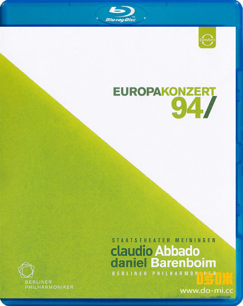 欧洲音乐会 Europakonzert 1994 from Meiningen (Claudio Abbado, Daniel Barenboim, Berliner Philharmoniker) 1080P蓝光原盘 [BDMV 22.5G]