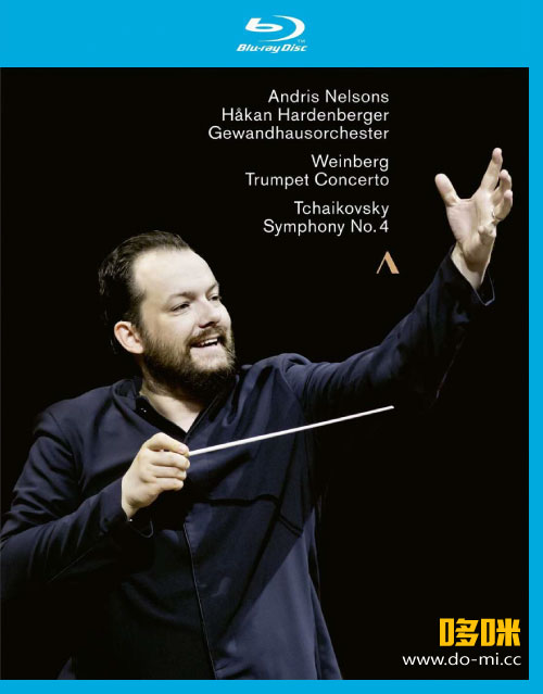 安德里斯·尼尔森斯 温伯格与柴可夫斯基 Andris Nelsons – Weinberg Trumpet Concerto & Tchaikovsky Symphony No. 4 (2020) 1080P蓝光原盘 [BDMV 20.8G]Blu-ray、古典音乐会、蓝光演唱会