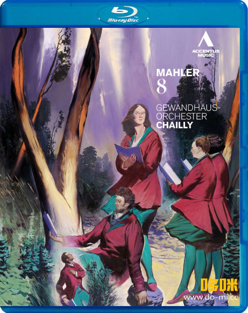 夏伊 马勒第八交响曲 Mahler Symphony No. 8 (Riccardo Chailly, Gewandhausorchester Leipzig) (2011) 1080P蓝光原盘 [BDMV 20.2G]Blu-ray、古典音乐会、蓝光演唱会