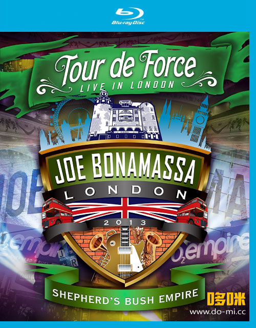 Joe Bonamassa – Tour De Force Live In London : Shepherd′s Bush Empire (2013) 1080P蓝光原盘 [BDMV 35.8G]
