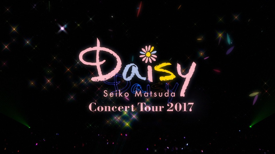 松田聖子 – Seiko Matsuda Concert Tour 2017「Daisy」(2017) 1080P蓝光原盘 [BDISO 35.2G]Blu-ray、日本演唱会、蓝光演唱会2