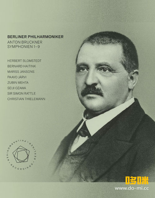 柏林爱乐乐团与八位不同指挥家 : 布鲁克纳交响曲全集 Berliner Philharmoniker – Bruckner Symphonien Nos. 1-9 (2021) 1080P蓝光原盘 [4BD BDMV 164.8G]