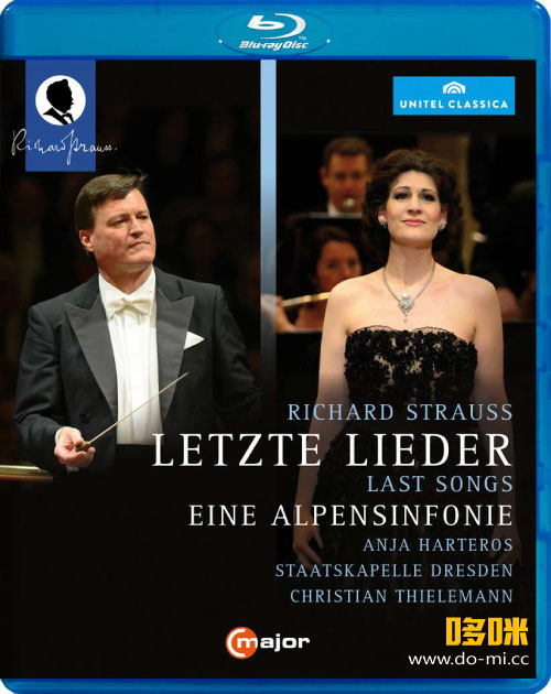蒂勒曼 施特劳斯阿尔卑斯交响曲 Richard Strauss : Letzte Lieder / Eine Alpensinfonie (Christian Thielemann, Anja Harteros) (2014) 1080P蓝光原盘 [BDMV 21.6G]