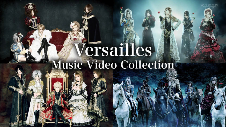Versailles – Versailles Music Video Collection (WOWOW Live 2022.06.08) [HDTV 12.2G]WEB、日本MV、高清MV