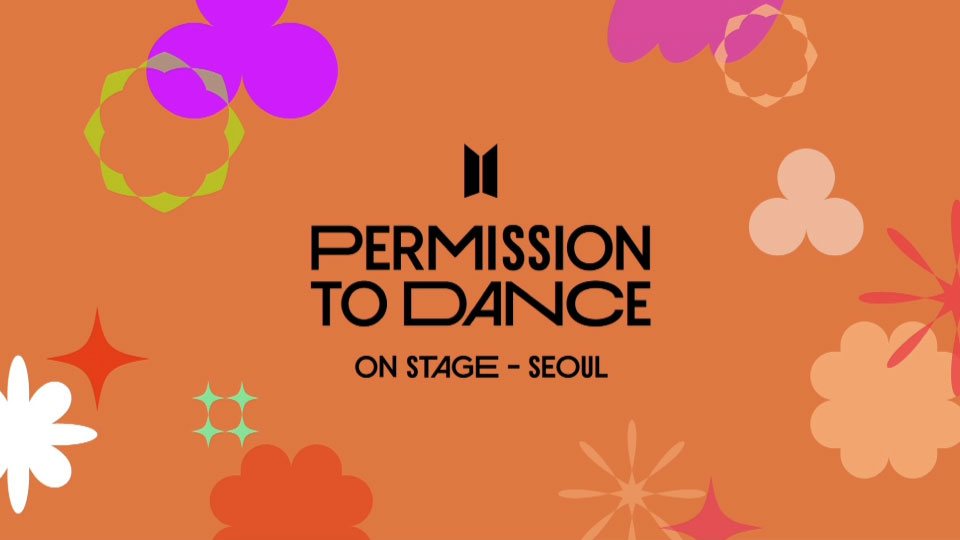 BTS 防弹少年团 – Permission to Dance, Seoul Day 2 (2022.03.12) [HDTV 46.1G]