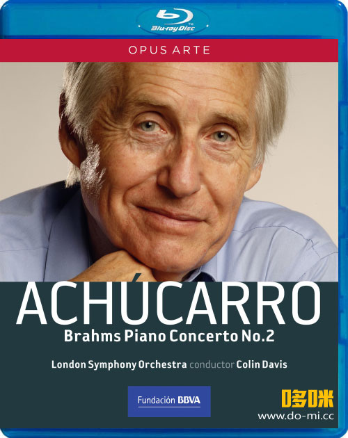 阿丘卡罗 勃拉姆斯钢琴协奏曲 Achucarro – Brahms Piano Concerto No. 2 (Colin Davis, London Symphony Orchestra) (2010) 1080P蓝光原盘 [BDMV 40.1G]Blu-ray、古典音乐会、蓝光演唱会