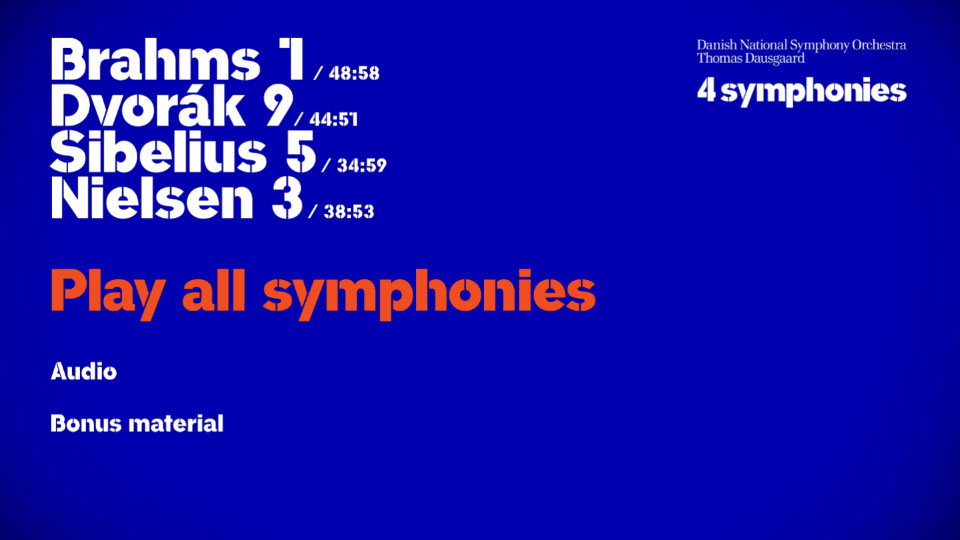 丹麦国家交响乐团 勃拉姆斯,德沃夏克,西贝柳斯,尼尔森交响曲 Brahms 1, Dvorak 9, Sibelius 5, Nielsen 3 (2012) 1080P蓝光原盘 [BDMV 22.8G]Blu-ray、古典音乐会、蓝光演唱会12