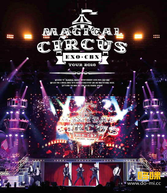 EXO-CBX – MAGICAL CIRCUS TOUR 2018 (2018) 1080P蓝光原盘 [2BD BDMV 46.4G]