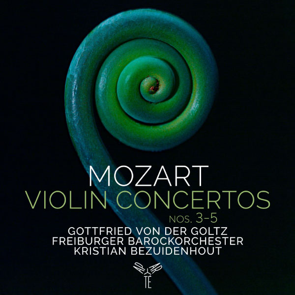 Gottfried von der Goltz – Mozart Violin Concertos Nos. 3-5 (2023) [FLAC 24bit／96kHz]Hi-Res、古典音乐、高解析音频