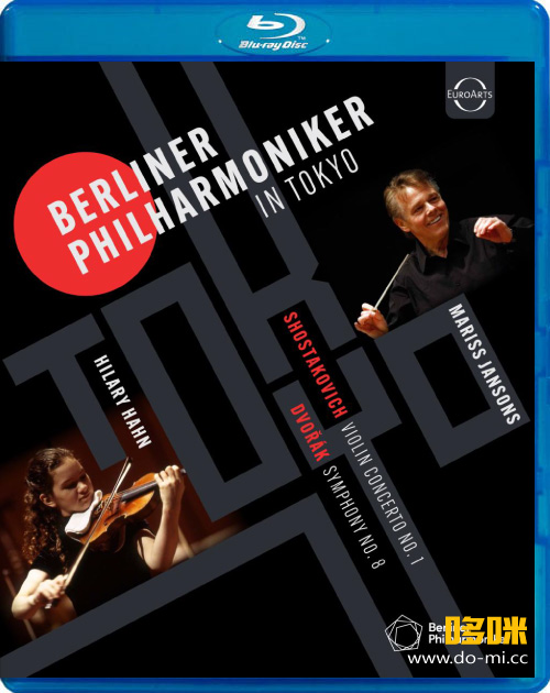 扬颂斯 希拉里 柏林爱乐东京音乐会 Berliner Philharmoniker In Tokyo (Mariss Jansons, Hilary Hahn) (2023) 1080P蓝光原盘 [BDMV 22.1G]