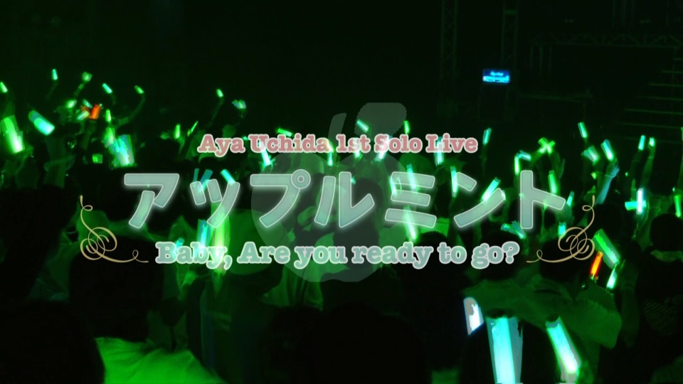 内田彩 – 1st Solo Live「アップルミント Baby, Are you ready to go」(2015) 1080P蓝光原盘 [BDISO 20.2G]Blu-ray、日本演唱会、蓝光演唱会2